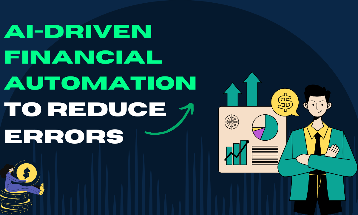 Finance 2.0: How to Implement AI-Driven Financial Automation to Reduce Errors